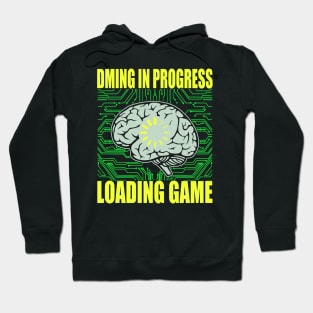 DMing in Progress Loading game Hoodie